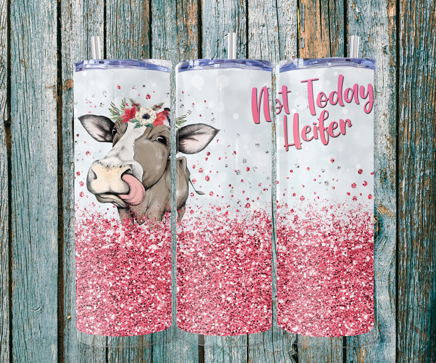 Not today heifer 20 oz tumbler