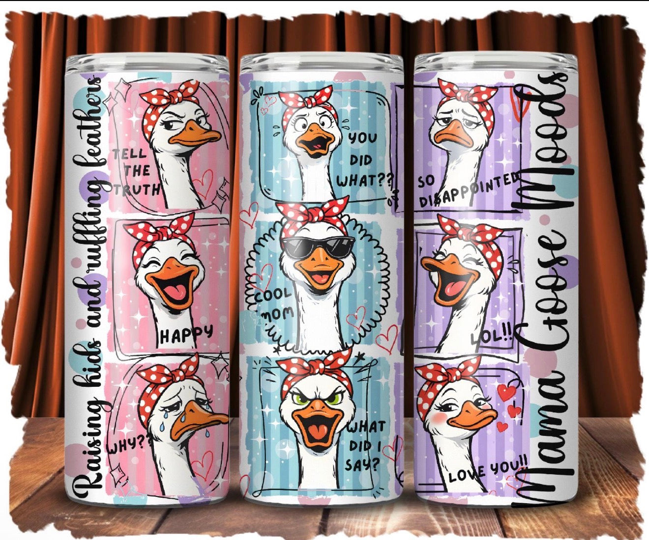 Mama goose 20 oz Tumbler